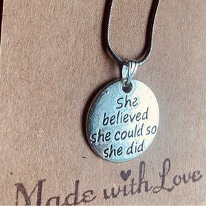 ✨NWT✨Empowering necklace: She Believed She Could So She Did✨Hand Crafted ✨